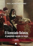 El licenciado Balanza, el pamplonés cazador de brujas (1525) Portada de: El licenciado Balanza, el pamplonés cazador de brujas (1525)