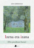 Izena eta izana (Hitz poetikoari buruz) Portada de: Izena eta izana (Hitz poetikoari buruz)