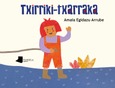 Txirriki-txarraka Portada de: Txirriki-txarraka
