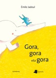 Gora, gora eta gora Portada de: Gora, gora eta gora