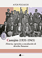 Castejón (1931-1945). Historia, represión y conculcación de derechos humanos