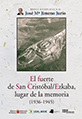 El fuerte de San Cristóbal/Ezkaba, lugar de la memoria (1936-1945)