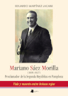 Mariano Sáez Morilla (1895-1937). Proclamador de la Segunda República en Pamplona