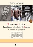 Eduardo Aizpún, el presidente "olvidado" de Osasuna